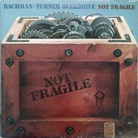 BTO - Not Fragile LP