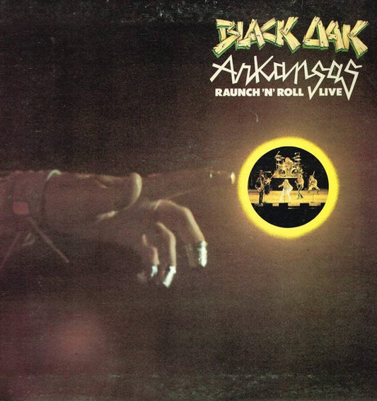 Black Oak Arkansas - Raunch 'n' Roll Live - LP