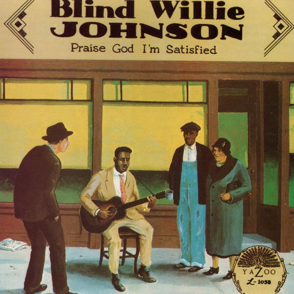 Blind Willie Johnson - Praise God I'm Satisfied - LP