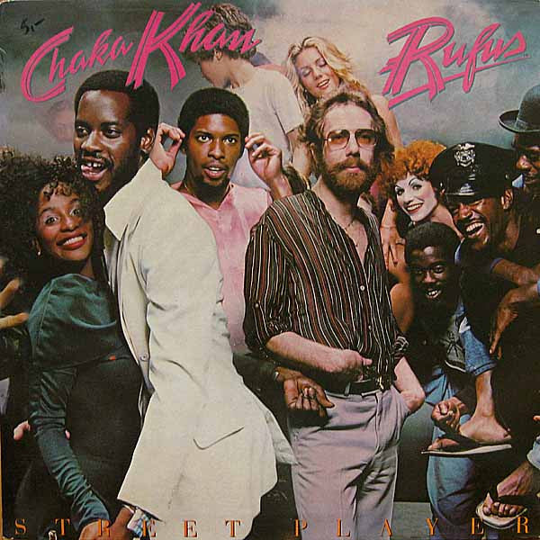 Rufus and Chaka Khan - Street Player - LP