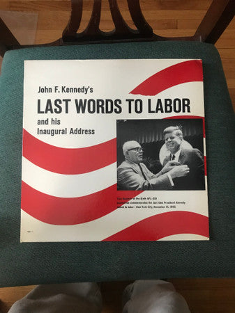 John F. Kennedy - Last Words To Labor - VINTAGE vinyl record for sale