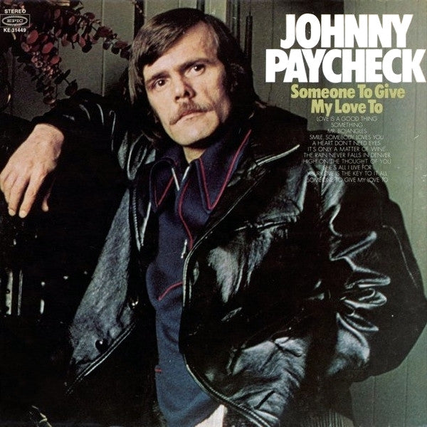 Johnny Paycheck - Someone TO Give MyLove To - LP
