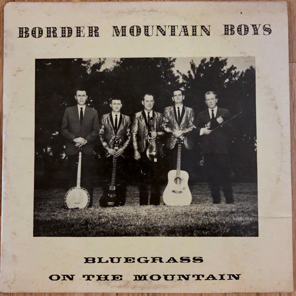 The Border Mountain Boys - Bluegrass on the Mountain - LP