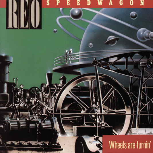 REO Speedwagon - Wheels are Turnin - LP