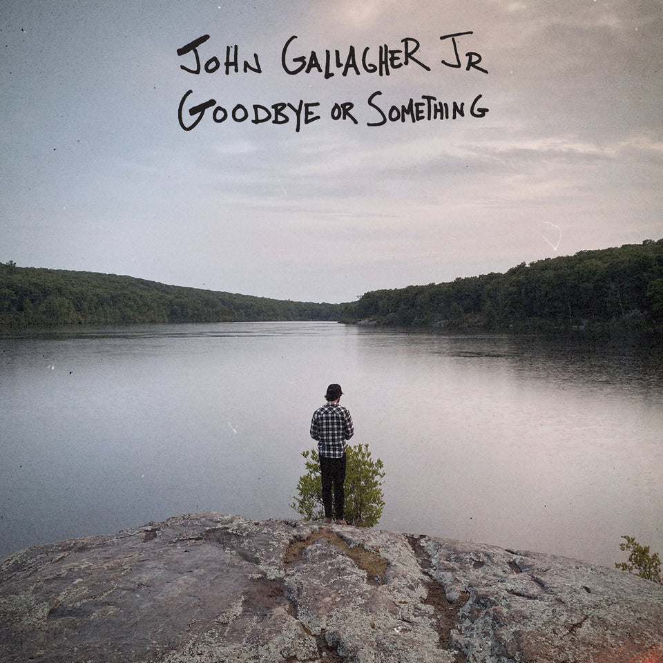 John Gallagher Jr. - Goodbye Or Something - LP