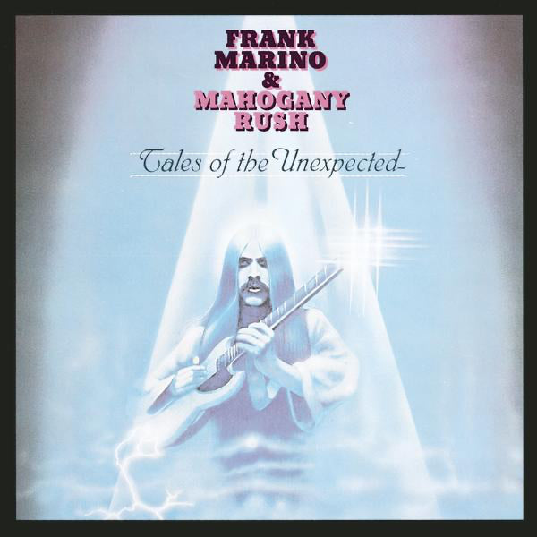 Frank Marino & Mahogany Rush - Tales of the Unexpected LP