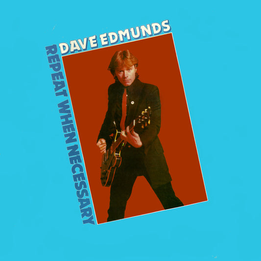 Dave Edmunds - Repeat When Necessary - LP