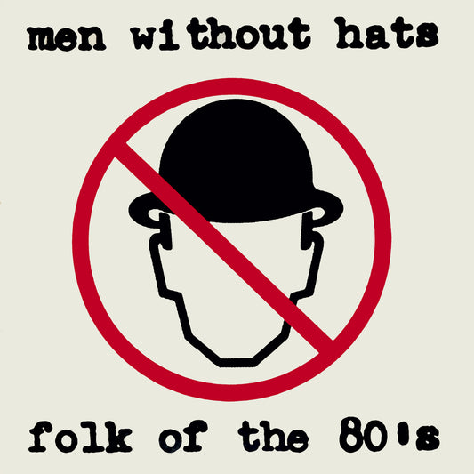 Men Without Hats - Folk of the 80s - LP