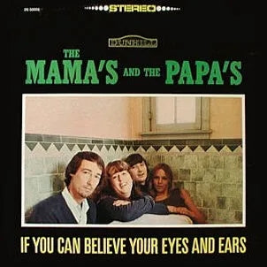 Mamas and the Papas - If You Can Believe Your Eyes and Ears - LP