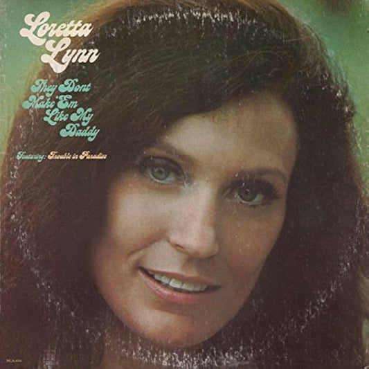 Loretta Lynn - They Don't Make 'Em Like My Daddy - LP