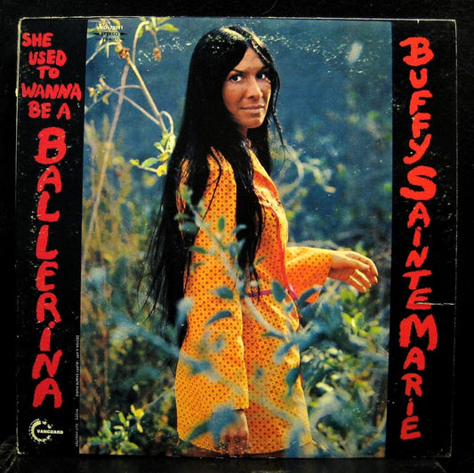 Buffy Sainte Marie - I Used To Wanna Be a Ballerina - LP