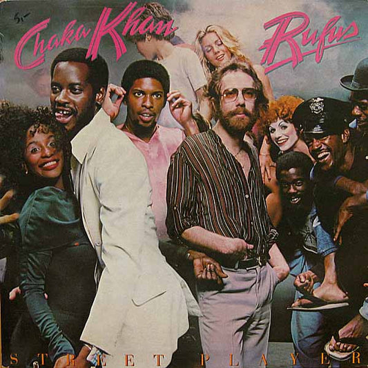 Rufus and Chaka Khan - Street Player - LP