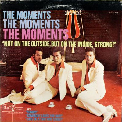 The Moments - Not On The Outside, But On The Inside, Strong! - LP