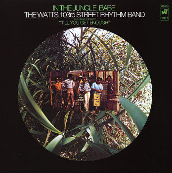 The Watts 103rd Street Rhythm Band - In The Jungle, Babe - LP