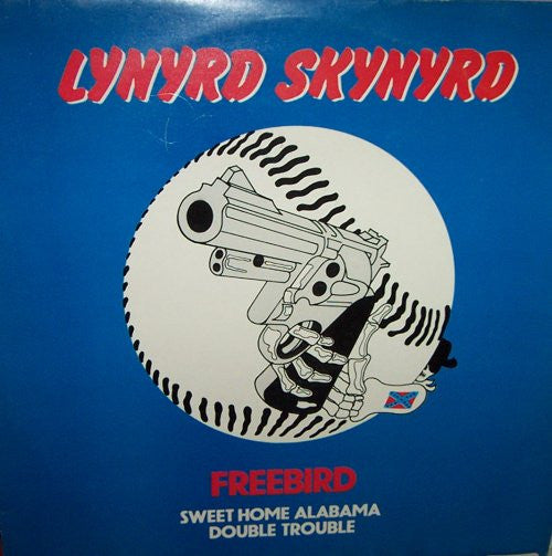 Lynyrd Skynyrd - Freebird - 12" Single