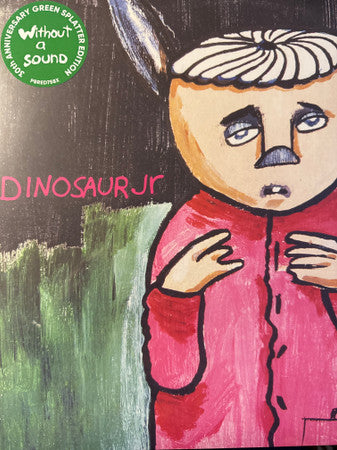 DINOSAUR JR - WITHOUT A SOUND (SPLATTER GREEN VINYL) - LP