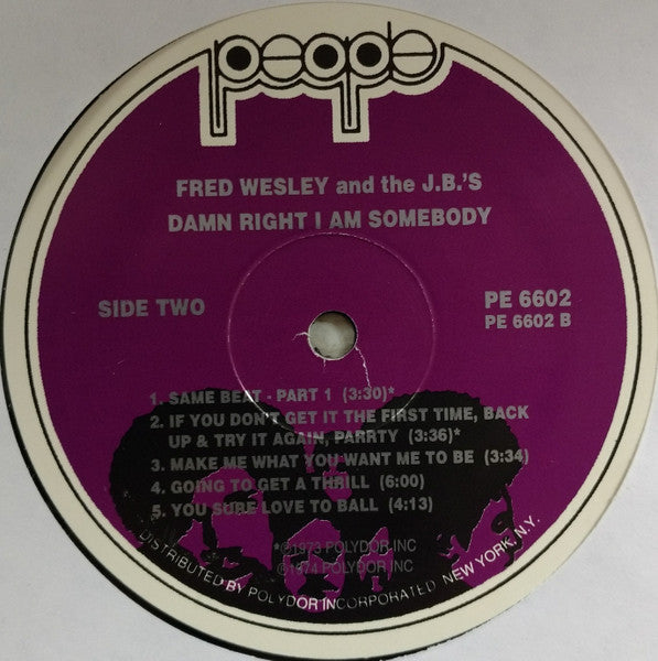 Fred Wesley And The J.B.'s - Damn Right I Am Somebody - LP 4