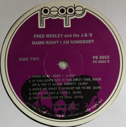 Fred Wesley And The J.B.'s - Damn Right I Am Somebody - LP 4