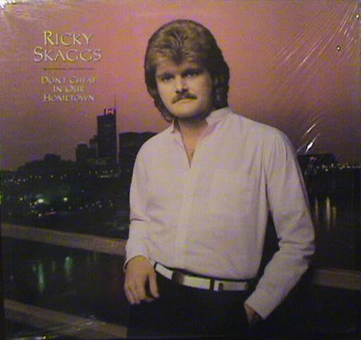 Ricky Skaggs - Don't Cheat In Our Hometown - LP
