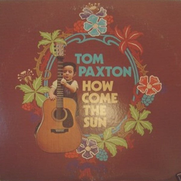 Tom Paxton - How Come The Sun - VINTAGE vinyl record for sale