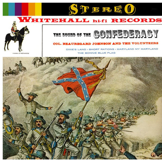 Colonel Beauregard Johnson & The Volunteers - The Sound Of The Confederacy - LP