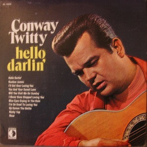 Conway Twitty - Hello, Darlin' - LP