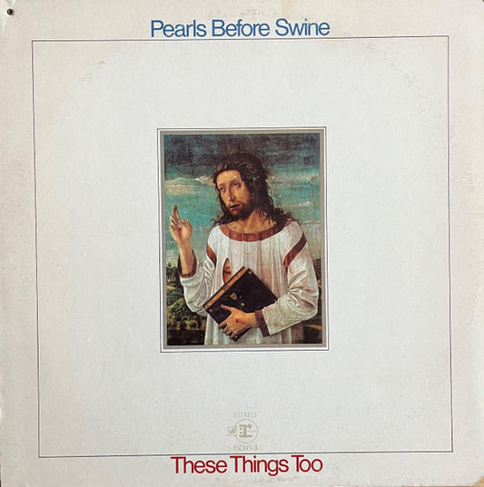 Pearls Before Swine - These Things Too - VINTAGE vinyl record for sale
