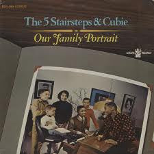 The 5 Stairsteps and Cubie - Our Family Portrait - LP