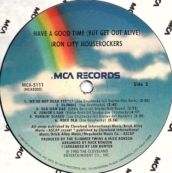 Iron City Houserockers - Have A Good Time (But Get Out Alive) - LP 4