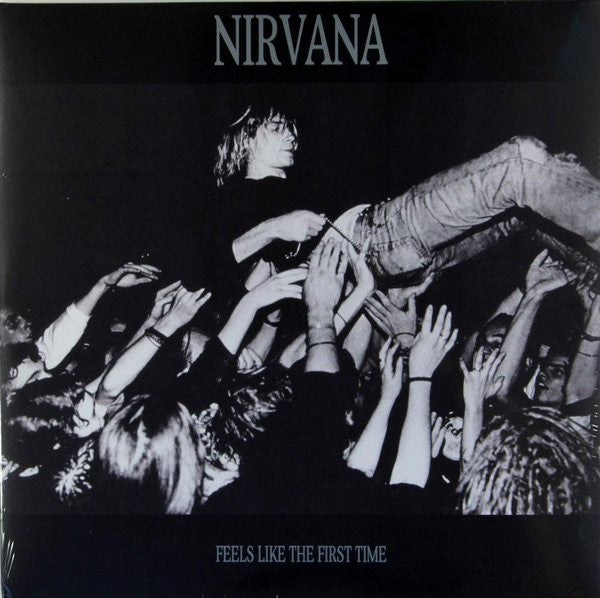 Nirvana - Feels Like The First Time - LP