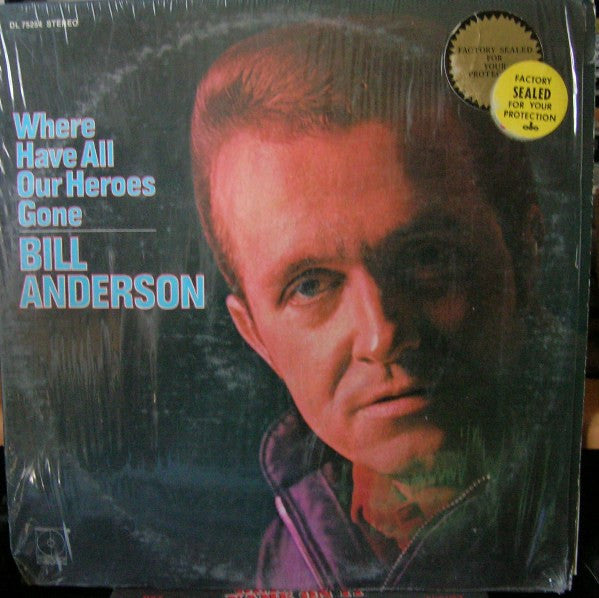 Bill Anderson - Where Have All Our Heroes Gone - LP