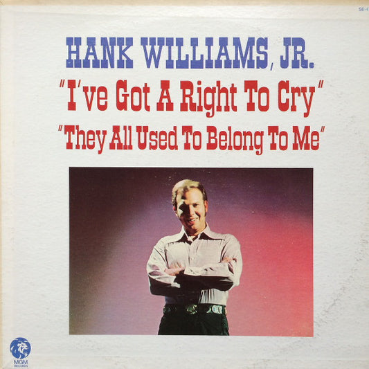 Hank Williams Jr. - I've Got a Right To Cry - LP