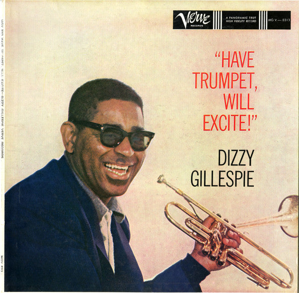 Dizzy Gillespie - Have Trumpet, Will Excite! - LP