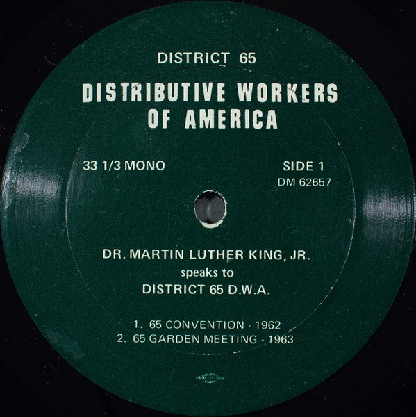 Dr. Martin Luther King Jr. - Dr. Martin Luther King Jr. Speaks To District 65 DWA - LP 3