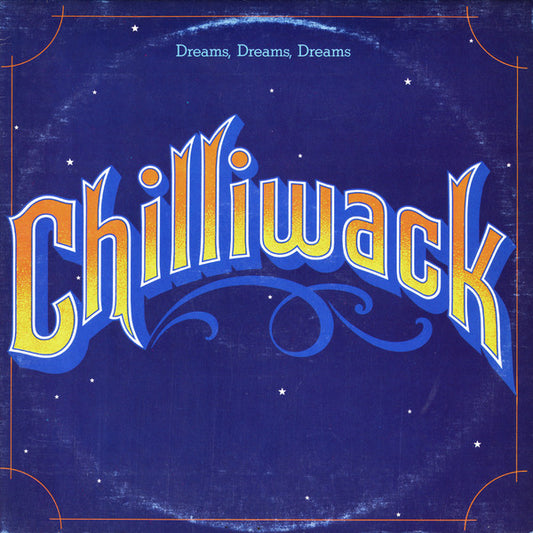 Chilliwack - Dreams, Dreams, Dreams - LP