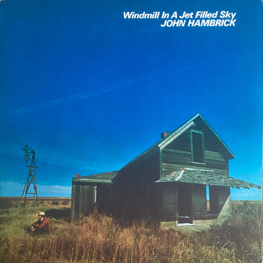 John Hambrick - Windmill In A Jet Filled Sky - LP