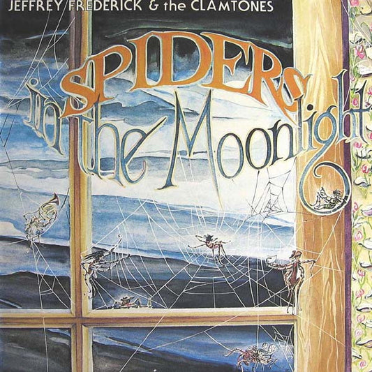Jeffrey Frederick and the Clamtones - Spiders In The Moonlight - LP