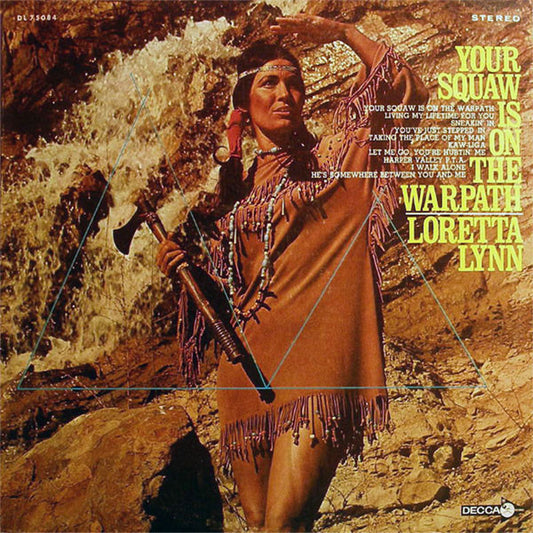 Loretta Lynn - Your Squaw Is On The Warpath - LP