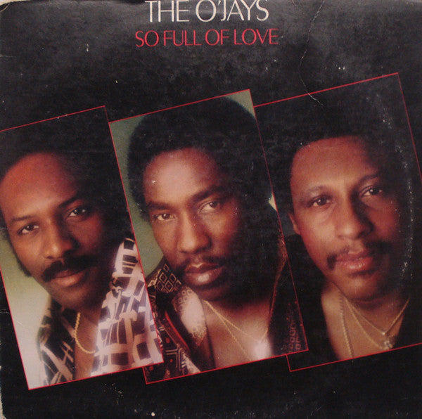 The O'Jays - So Full Of Love - LP