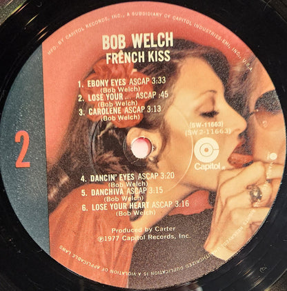 Bob Welch - French Kiss - LP 4