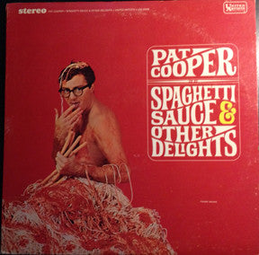 Pat Cooper - Spaghetti Sauce and Other Delights - LP