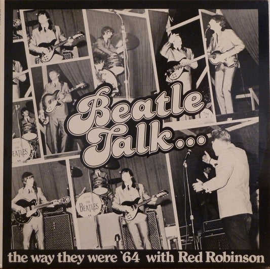 The Beatles - Beatle Talk With Red Robinson - VINTAGE vinyl record for sale