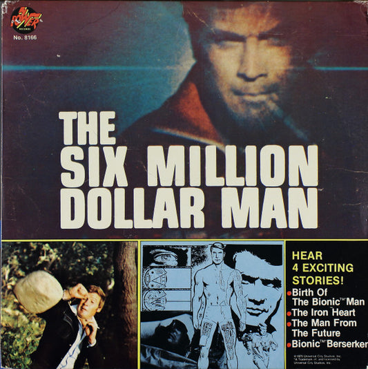 The Six Million Dollar Man - The Six Million Dollar Man (Hear 4 Exciting New Stories) - LP