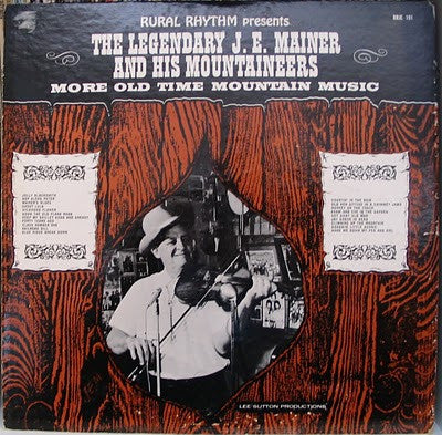 JE Mainer and his Mountaineers - More Old Time Mountain Music - LP