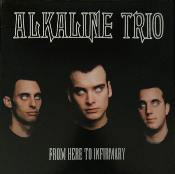 Alkaline Trio - From Here to Infirmary - LP