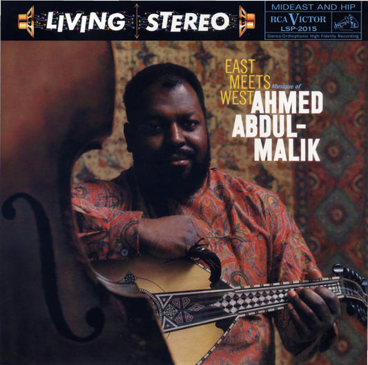 Ahmed Abdul-Malik - East Meets West: Musique Of Ahmed Abdul-Malik - LP
