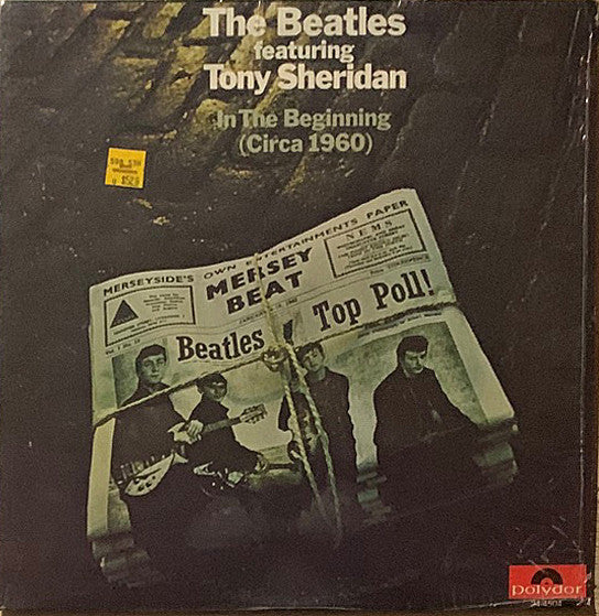 The Beatles Featuring Tony Sheridan - In The Beginning (Circa 1960) - LP