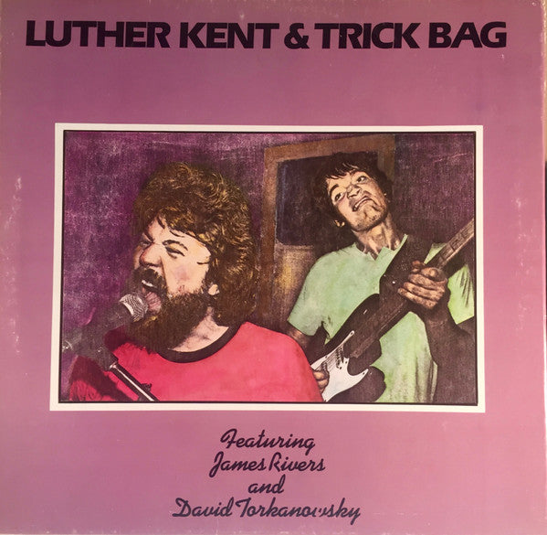 Luther Kent & Trick Bag Featuring James Rivers And David Torkanowsky - It's In The Bag - LP