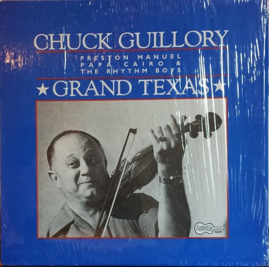 Chuck Guillory - Grand Texas - LP