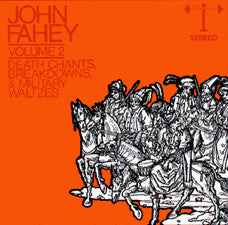 John Fahey - Death Chants, Breakdowns, and Military Marches - LP